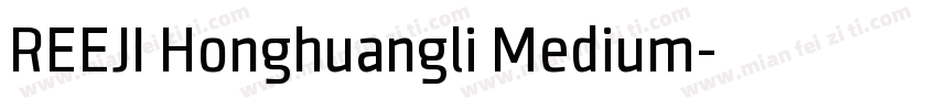 REEJI Honghuangli Medium字体转换